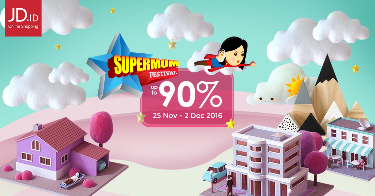 JD.ID Hadirkan Supermom Festival Untuk Para Ibu Hebat