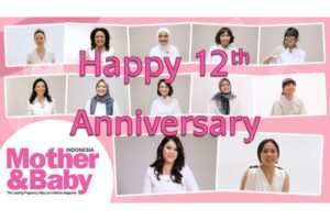 Happy 12th Anniversary Mother&Baby Indonesia!