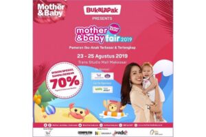 Mother&Baby Fair 2019 Hadir di Makassar Weekend Ini!