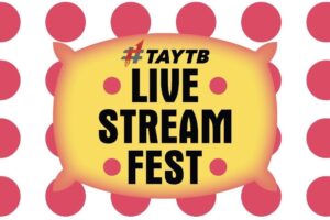 #TAYTB Live Stream Fest Sukses Menghibur saat Pandemi