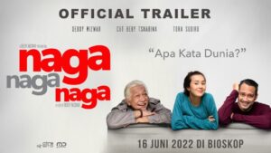 Sinopsis dan Fakta Menarik Film Naga Naga Naga