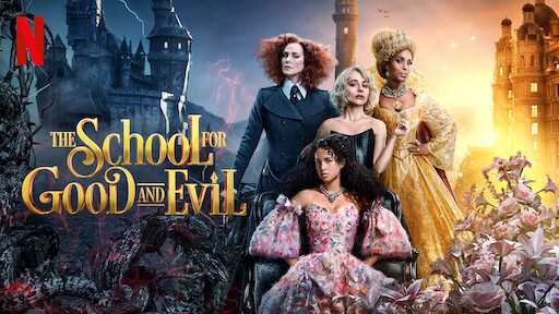 5 Pelajaran Hidup dari The School of Good and Evil, Film tentang Calon Pahlawan dan Penjahat