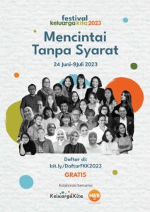 Festival Keluarga Kita 2023 – Mencintai Tanpa Syarat